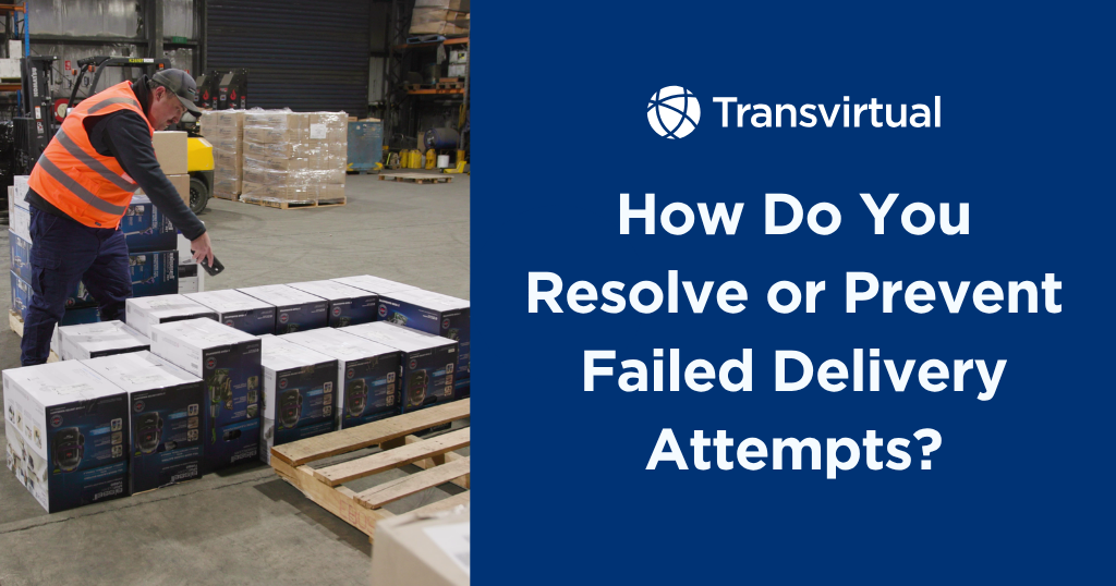 Resolve or Prevent Failed Delivery Attempt