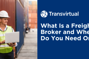 What Is a Freight Broker and When Do You Need One